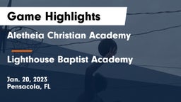Aletheia Christian Academy vs Lighthouse Baptist Academy Game Highlights - Jan. 20, 2023