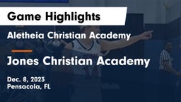 Aletheia Christian Academy vs Jones Christian Academy Game Highlights - Dec. 8, 2023