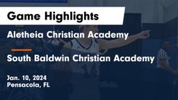 Aletheia Christian Academy vs South Baldwin Christian Academy Game Highlights - Jan. 10, 2024