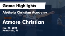 Aletheia Christian Academy vs Atmore Christian Game Highlights - Jan. 12, 2024