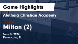 Aletheia Christian Academy vs Milton (2) Game Highlights - June 3, 2024