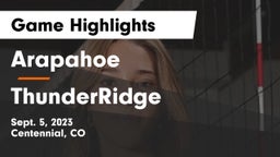 Arapahoe  vs ThunderRidge  Game Highlights - Sept. 5, 2023