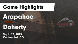 Arapahoe  vs Doherty  Game Highlights - Sept. 12, 2023