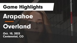 Arapahoe  vs Overland  Game Highlights - Oct. 10, 2023
