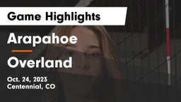 Arapahoe  vs Overland  Game Highlights - Oct. 24, 2023