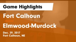Fort Calhoun  vs Elmwood-Murdock  Game Highlights - Dec. 29, 2017