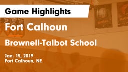 Fort Calhoun  vs Brownell-Talbot School Game Highlights - Jan. 15, 2019