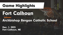 Fort Calhoun  vs Archbishop Bergan Catholic School Game Highlights - Dec. 1, 2023