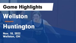 Wellston  vs Huntington  Game Highlights - Nov. 18, 2022