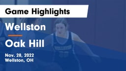 Wellston  vs Oak Hill  Game Highlights - Nov. 28, 2022