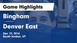 Bingham  vs Denver East  Game Highlights - Dec 19, 2016