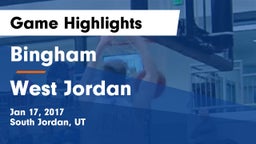 Bingham  vs West Jordan  Game Highlights - Jan 17, 2017