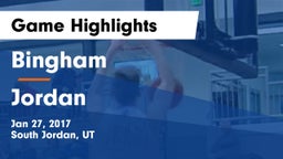 Bingham  vs Jordan  Game Highlights - Jan 27, 2017