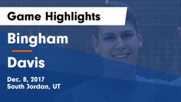 Bingham  vs Davis  Game Highlights - Dec. 8, 2017