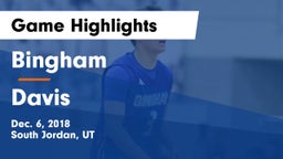 Bingham  vs Davis  Game Highlights - Dec. 6, 2018