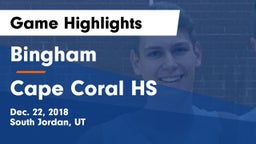 Bingham  vs Cape Coral HS Game Highlights - Dec. 22, 2018
