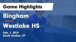 Bingham  vs Westlake HS Game Highlights - Feb. 1, 2019