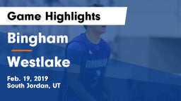 Bingham  vs Westlake  Game Highlights - Feb. 19, 2019