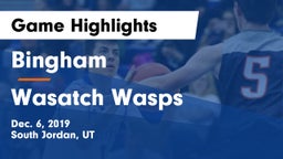 Bingham  vs Wasatch Wasps Game Highlights - Dec. 6, 2019