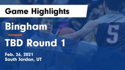 Bingham  vs TBD Round 1 Game Highlights - Feb. 26, 2021