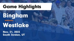 Bingham  vs Westlake  Game Highlights - Nov. 21, 2023
