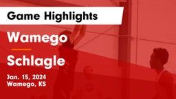 Wamego  vs Schlagle  Game Highlights - Jan. 15, 2024