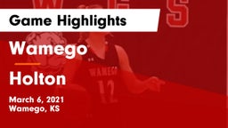 Wamego  vs Holton  Game Highlights - March 6, 2021