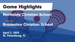 Northside Christian School vs Bradenton Christian School Game Highlights - April 2, 2024