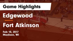 Edgewood  vs Fort Atkinson  Game Highlights - Feb 10, 2017