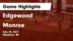 Edgewood  vs Monroe  Game Highlights - Feb 18, 2017