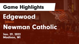 Edgewood  vs Newman Catholic  Game Highlights - Jan. 29, 2022