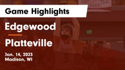 Edgewood  vs Platteville  Game Highlights - Jan. 14, 2023