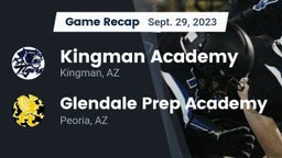 Recap: Kingman Academy  vs. Glendale Prep Academy  2023