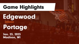 Edgewood  vs Portage  Game Highlights - Jan. 23, 2023