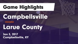Campbellsville  vs Larue County  Game Highlights - Jan 3, 2017