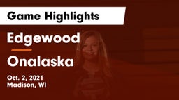 Edgewood  vs Onalaska  Game Highlights - Oct. 2, 2021