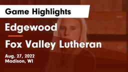 Edgewood  vs Fox Valley Lutheran  Game Highlights - Aug. 27, 2022