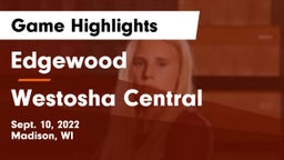 Edgewood  vs Westosha Central  Game Highlights - Sept. 10, 2022