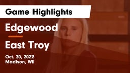 Edgewood  vs East Troy  Game Highlights - Oct. 20, 2022
