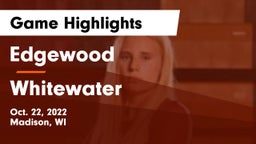 Edgewood  vs Whitewater  Game Highlights - Oct. 22, 2022