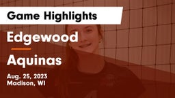 Edgewood  vs Aquinas  Game Highlights - Aug. 25, 2023