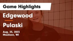 Edgewood  vs Pulaski Game Highlights - Aug. 25, 2023