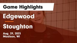 Edgewood  vs Stoughton  Game Highlights - Aug. 29, 2023