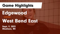 Edgewood  vs West Bend East  Game Highlights - Sept. 9, 2023
