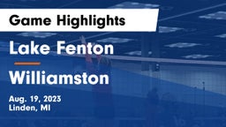 Lake Fenton  vs Williamston  Game Highlights - Aug. 19, 2023
