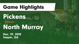 Pickens  vs North Murray  Game Highlights - Dec. 29, 2020