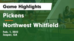 Pickens  vs Northwest Whitfield  Game Highlights - Feb. 1, 2022