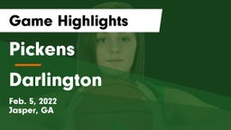 Pickens  vs Darlington  Game Highlights - Feb. 5, 2022