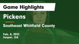 Pickens  vs Southeast Whitfield County Game Highlights - Feb. 8, 2022