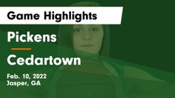 Pickens  vs Cedartown  Game Highlights - Feb. 10, 2022